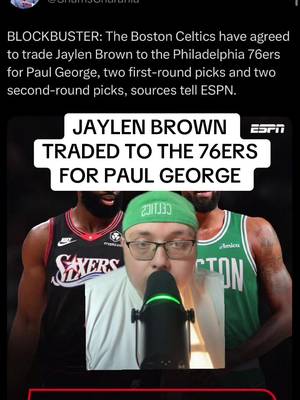 #greenscreen JAYLEN BROWN TRADED TO THE 76ERS FOR PAUL GEORGE! ARE YOU KIDDING ME #NBA #basketball #celtics #bostonceltics 