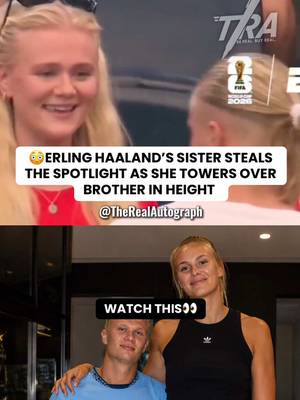 🚨 Erling Haaland's sister steals the spotlight with her towering stature. #MLS #sportsmedia #news #sports
