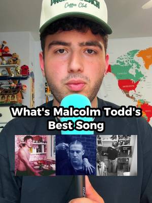 what is malcolm todd's best song? #malcolmtodd #music