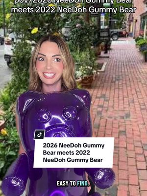 POV: 2026 NEEDOH GUMMY BEAR MEETS 2022 NEEDOH GUMMY BEAR  #momlife #momcomedy #needoh #needohs #MomsofTikTok  