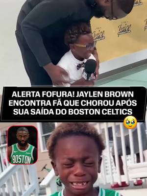 E O ENCONTRO ACONTECEU❤️‍🩹 Após vídeo viral de fã do Celtics chorando pela saída do Jaylen Brown, o próprio jogador convidou o pequeno para conhecê-lo pessoalmente. Fofo demais!🥹 (via gio_thetiger, babzonthemic, sportscenter) #NBAnaESPN #JaylenBrown 
