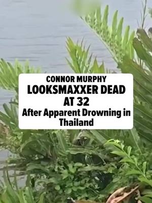 🚨 Fitness and looksmaxxing influencer Connor Murphy has reportedly died after an apparent drowning in Thailand. Thai outlet Thai Rath reports Murphy, who had more than 400,000 followers across Instagram and YouTube, was behaving erratically before fleeing police, jumping into a lake, and drowning after becoming exhausted while swimming. 🎥: Viral Press