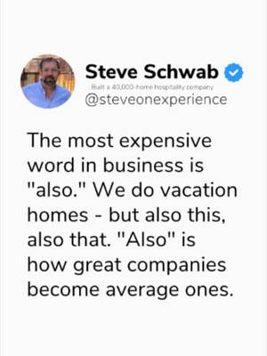 The most expensive word in business is "also."  When scaling an enterprise, it's incredibly easy to fall into the complexity trap. You start with a clear, defined mission, like managing premium vacation homes, but as you grow, shiny distractions creep in. You decide to do vacation homes, also this service, also that market, also this vertical. "Also" is exactly how great companies dilute their focus and become average ones. True scale isn’t about endlessly accumulating tasks; it’s about mastering a repeatable system. When you scatter your team's bandwidth across multiple unrelated goals, your core infrastructure fractures. Say no to the noise, streamline your operational focus, and double down on the single distinct footprint that makes your brand unshakeable on the ground.