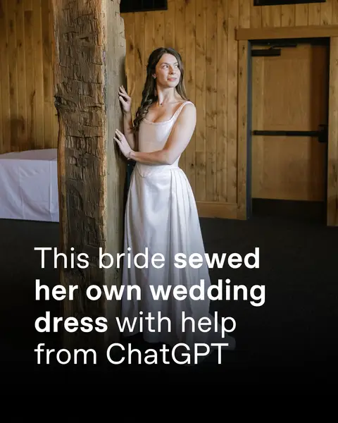 "When I started planning my wedding, I knew I wanted to make my dress from scratch. I've sewn before but this was by far the most ambitious project I'd attempted. I wanted something historically-inspired, deeply personal, and unlike anything I could have bought- including incorporating pearls from my grandmother's necklace. Because I was using some pretty niche historical sewing techniques with very little information online, I spent months going back and forth with ChatGPT asking super specific questions, troubleshooting construction details, and slowly turning my idea into a real dress. It covered everything from helping me upgrade my sewing machine, to historical corset construction. It even helped me figure out what shape to cut my veil and figure out how pack up all the orchids I'd been growing and travel with them to use in my bouquet. The list goes on and on and on. For me one of the most exciting things about AI is that it helps me go deeper into my real world hobbies. I can take on projects that would have felt impossible before, and I can make things that are more personal, and more my own." -@Emma 