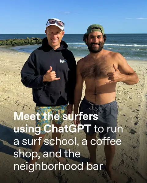 What started as a neighborhood surf school has grown into a cornerstone of the Rockaway Beach community. Since launching Locals Surf School in 2012, Mike and Mike have expanded to include the Locals Collective coffee shop and Connolly’s, a beloved neighborhood bar and music venue. Along the way, ChatGPT has become their always-available advisor, helping them manage all three businesses. They use it to: - Forecast surf conditions and build instructor schedules - Manage payroll, inventory, and emails - Navigate permits and local regulations - Solve operational challenges across all three businesses The best part? By handling the day-to-day operational work, ChatGPT gives Mike and Mike more time to focus on their customers and community.