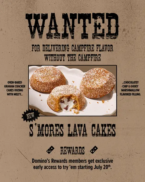 s'mores lava cakes are just beyond the horizon! 🌅🏕️ exclusive early access for Domino's Rewards members starts 7/20.