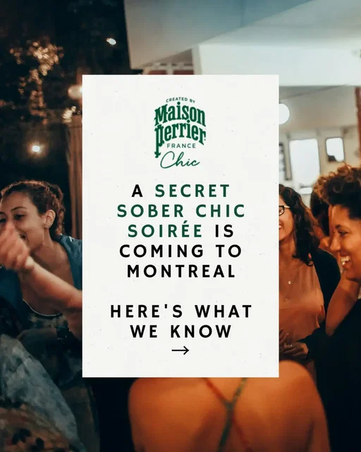 A secret sober soirée is coming to Montréal this summer, and one lucky winner will score a pair of tickets. Inspired by French sophistication and modern mocktail culture, Maison Perrier® Chic is proving that sober curiosity needs no justification. It's simply très chic. Featuring four flavours (Mojito, Peach Spritzer, Piña Colada and the NEW Margarita), Maison Perrier® Chic brings bold flavour, vivid bubbles and effortless style to every occasion. How to enter: Follow @maisonperrierca and @mtlblog on Instagram Like this post on Instagram Tag the person you'd bring to this exclusive sober chic soirée on August 6 Love this giveaway? Share it to your Story and spread the word 💫 Click the link in @mtlblog bio on Instagram for full Terms & Conditions. Une soirée exclusive sans alcool arrive à Montréal cet été, et une personne chanceuse remportera une paire de billets. Inspirée du raffinement français et de la culture moderne des cocktails sans alcool, Maison PerrierMD Chic célèbre une nouvelle façon de profiter des moments partagés, et prouve que la curiosité sobre est tout simplement chic. Avec ses quatre saveurs (Mojito, Spritzer à la pêche, Piña colada et la NOUVELLE Margarita), Maison PerrierMD Chic offre des saveurs audacieuses, des bulles pétillantes et une touche de style à chaque occasion. Pour participer : Suis @maisonperrierca et @narcityquebec sur Instagram Aime cette publication sur Instagram Identifie la personne avec qui tu aimerais vivre cette soirée exclusive sans alcool Maison PerrierMD le 6 août prochain.  Tu aimes ce concours? Partage cette publication dans ta Story pour faire passer le mot. 💫 Clique sur le lien dans la bio de @mtlblog ou @narcityquebec sur Instagram pour consulter le règlement complet du concours. #Sponsored #Commandité #ExcuseMyChic 
