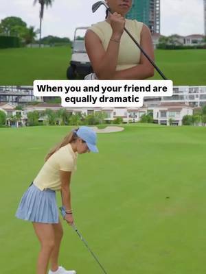 When you’re both dramatic.. #fyp #golf #explore #golfgirl #ggg 