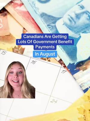Canadians are getting lots of government benefit payments in August💰👀🎙️-@olga🌟 #canada #government #money #news #canadatiktok 