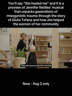 Jennifer Nettles has crafted a story of poison, power, and sisterhood #AquaTofana #GiuliaTofana #musicals #newmusical @Giulia Musical 