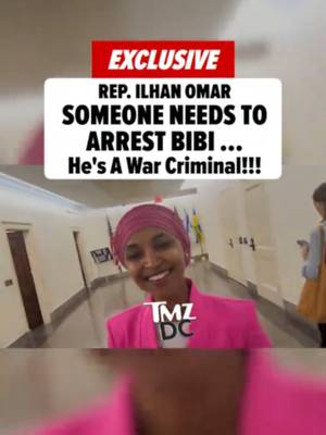 🗣️‼️ Rep. Ilhan Omar wants a nation to take action when Israel's Prime Minister Benjamin Netanyahu lands stateside in September ... arguing authorities should take him into custody.