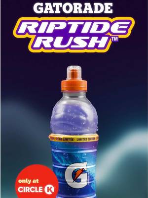 🚨New Flavour🚨 Limited Edition Gatorade® Riptide Rush™   sports drink 🌊⚡️ Only at @Circle K Canada 