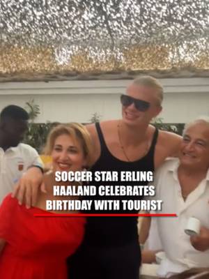 Imagine celebrating your birthday on the French Riviera—and having Erling Haaland walk over to wish you a happy birthday. Sania Dayyani says her father got exactly that surprise after they spotted the Norwegian soccer star at a beach club in Saint-Tropez. When she told Haaland they shared the same birthday, he happily walked over to shake her father's hand, wish him well, and pose for a photo.
