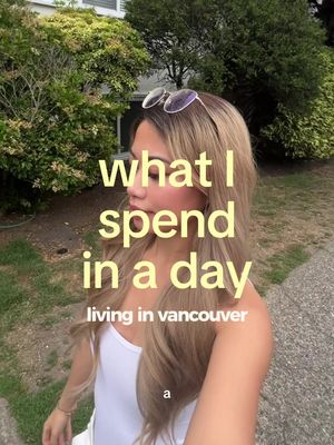 how much it costs to EXIST in one of the most expensive cities: vancouver 😭