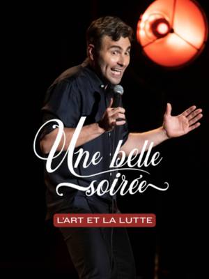 L'art et la lutte - Une belle soirée (2022) #humour #humourquebec #humoriste #humoristequebecois