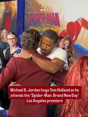 #MichaelBJordan hugs #TomHolland as he attends the #SpiderMan: Brand New Day Los Angeles premiere