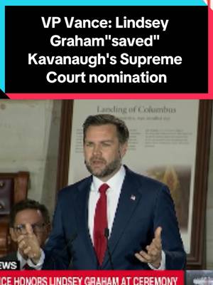 Vice President JD Vance says Justice Kavanaugh would not be on the Supreme Court if it were not for the advocacy of Lindsey Graham during Tuesday's Capitol Hill ceremony remembering the late Senator.