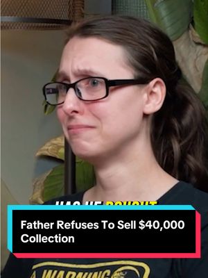 Father Refuses To Sell $40,000 Collection Father Refuses To Sell $40,000 Collection