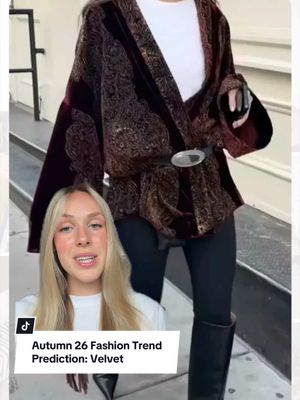 Autumn 26 fashion trend prediction by a full time fashion trend researcher ✍🏻  #fashiontrends #trendpredictions #fyp #autumnstyle #velvet 