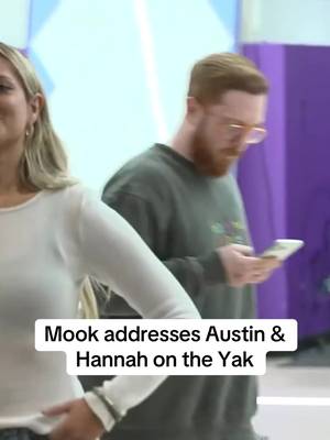 Mook talks about Austin and hannah 