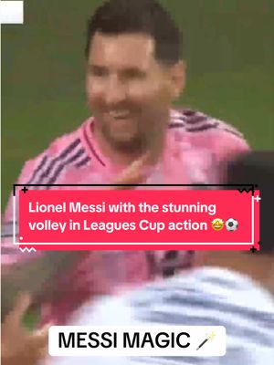 Lionel Messi with the stunning volley in Leagues Cup action 🤩⚽ (via @mls) 