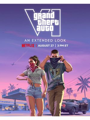 Grand Theft Auto VI: An Extended Look premieres on Netflix Thursday, August 27 at 3 p.m. ET: netflix.com/GTAVI
