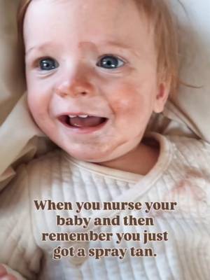 When you nurse your baby, but you forgot you just got a spray tan. Oooops! 😂 #babytok2026 #cutebabytiktok #momof9