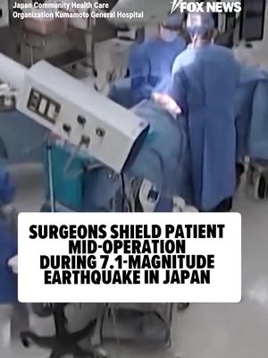 🏥❤️‍🩹Surgeons worked together to protect their patient as a powerful 7.1-magnitude earthquake struck Japan.