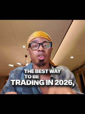 The BEST Way to Be Trading in 2026?