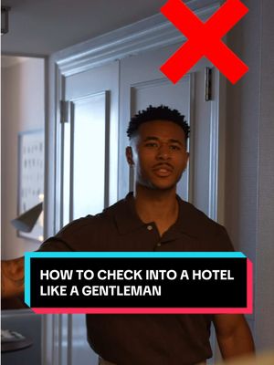 How to check into a hotel like a gentleman 