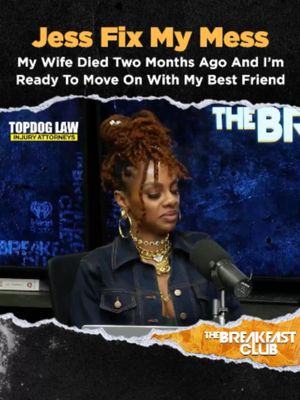 🚨 @jesshilarious_official please fix my mess! Callers wife passed away 2 months ago and he feels he's in a space to move forward with his best friend 😳 . Is it too soon? @topdoglaw
