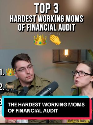 THE HARDEST WORKING MOMS OF FINANCIAL AUDIT