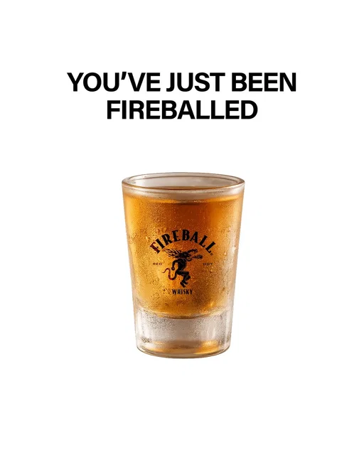 gotcha ;) fireball friday starts now 