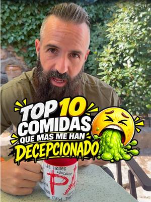 TOP 10 COMIDAS QUE MÁS ME HAN DECEPCIONADO DEL MUNDO 🌎  ¡Que no se enfade nadie!