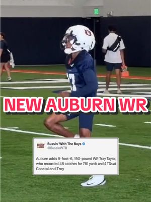 Auburn adds 5-foot-6, 150-pound WR Tray Taylor, who recorded 48 catches for 761 yards and 4 TDs at Coastal and Troy #BWTB #auburn #cfb #transfer #sec  🎥: X/JeffShearer 