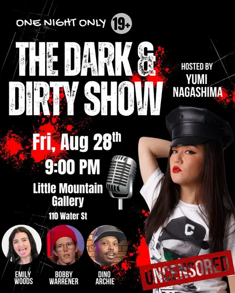 No filters. No rules. 😈🔥 Vancouver, are you ready for THE DARK & DIRTY SHOW? The jokes we can’t do on TV, at corporate gigs, or in front of our parents. 😂 🎤 Headliner: Dino Archie 🎤 Emily Woods 🎤 Bobby Warrener 🎤 Hosted by Yumi Nagashima 📅 Friday, Aug 28 | 9 PM 📍 Little Mountain Gallery 🔞 19+ 🎟️ Tickets: Link in bio! #VancouverComedy #StandUpComedy #VancouverEvents #DarkComedy #Vancouver