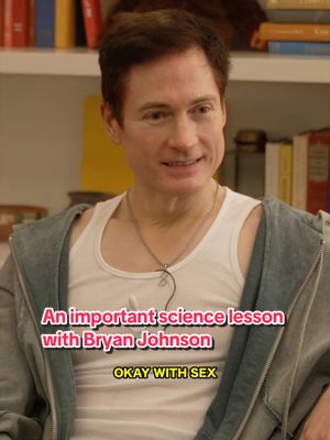 this is an important science lesson. watch the bryan johnson and kate tolo episode on apple podcasts
