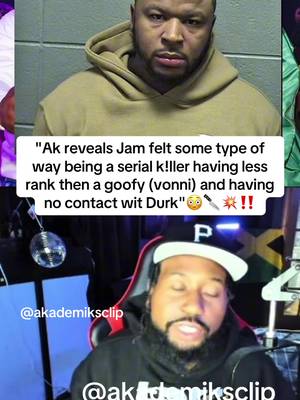 Ak says jam felt disrespected after being experienced k!ller and having less rank then baby threat who was crying on camera😳‼️#lildurk #otfjam #durkio #fyp #akademiks 