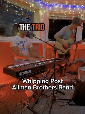Whipping Post #whippingpost #allmanbrothersband #livemusicnj #thetrionj 