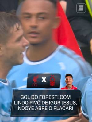 FOREST NA FRENTE! Igor Jesus recebeu o lançamento, dominou com categoria, fez um lindo pivô e Morgan Gibbs-White serviu Ndoye para o 1 a 0 do Nottingham Forest sobre o Liverpool em Anfield! ASSISTA a Liverpool x Nottingham Forest pela ESPN no Plano Premium do #DisneyPlus! #PremierLeagueNaESPN #Live #TikTokEsportes