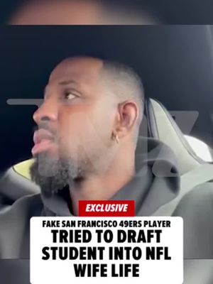 🚨 EXCLUSIVE: A 20-year-old San Diego State student says the alleged fake 49ers player tried sweeping her into an "NFL wife" lifestyle ... until she started checking his story, TMZ has learned.