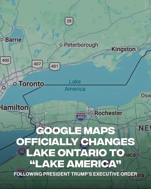 Google Maps has begun changing how Lake Ontario appears following President Trump’s executive order renaming the body of water “Lake America.”  U.S. users will now see “Lake America” on Google Maps, while users in Canada will continue to see “Lake Ontario.” People outside the two countries will see both names, with “Lake America” appearing in parentheses. Google says the update follows its policy of reflecting official government naming sources after the change was added to the U.S. Geographic Names Information System. (Via @Google, @fordnationdougford)