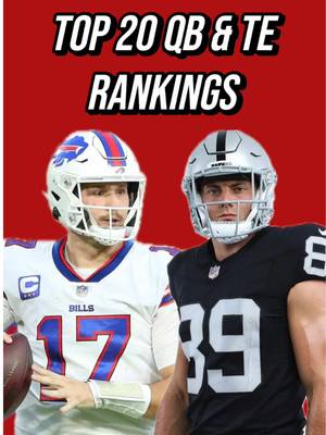 TOP 20 QB & TE RANKINGS #fantasyfootball #fantasyfootballtips #fantasyfootballadvice #nflfantasy #raiderswalterpicks 