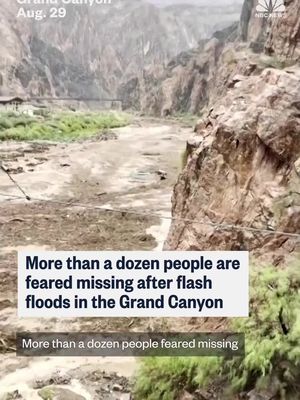 At least one person is dead and more than a dozen others are missing or unaccounted for, park officials said, after flash floods overwhelmed a remote area of the Grand Canyon Sunday.