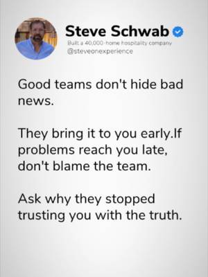 Good teams don't hide bad news.  When bad news reaches leadership late, blaming the team is missing the real issue. In healthy organizations, team members surface problems immediately because they trust leadership to support them rather than punish them. How leadership reactions dictate bad news reporting: - Shooting the Messenger: Punishing early transparency causes employees to conceal operational issues until they implode. - Psychological Safety: Welcoming early bad news allows leaders to intervene before minor glitches become major failures. - Leadership Self-Reflection: If problems are arriving late, leaders must ask why employees stopped trusting them with the truth. Create an environment where surfacing problems early is safe and valued. Bigger isn't the win. Better is. #WorkplaceCulture #FoundersMindset #OperationalExcellence #PropertyManagement