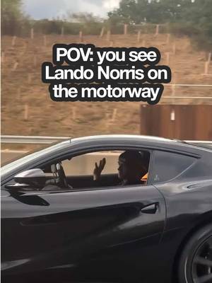 Imagine casually spotting Lando Norris on the motorway 😂 The fan behind this video is now hoping to complete the story by getting something signed by Lando himself… Lando, if you see this 👀 @Alex Horley #51 🏁  #f1 #formula1 #landonorris #mclaren 