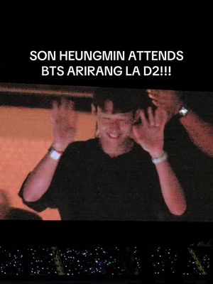 SON HEUNGMIN IS AT TONIGHTS BTS SHOW IN LA!! @BTS #bts #bts_worldtour_arirang_losangeles #bts_worldtour_arirang #sonheungmin 