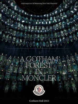 A Gotham Forest, 2013. ​ Discover the New York in Moncler retrospective on moncler.com. #Moncler #NYinMoncler