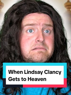 When Lindsay Clancy gets to Heaven #comedy #funny #religion #lindsayclancy #heaven 