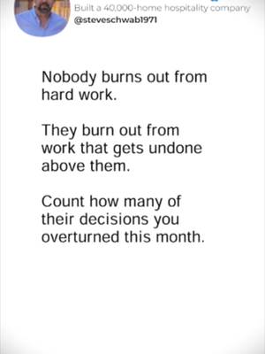 Nobody burns out from hard work.  Dedicated employees can handle heavy workloads when they have autonomy and trust. Burnout occurs when leadership constantly micromanages, overrides decisions, and undoes the work their team spent hours building. How overriding decisions destroys team momentum: - Erosion of Autonomy: Undoing a manager’s decision signals a lack of trust in their competence. - Wasted Effort: Watching hard work get dismissed creates deep emotional fatigue. - Leadership Self-Audit: Count how many times team decisions were overturned this month to spot hidden friction. Empower your team by respecting their decisions and protecting their work. Bigger isn't the win. Better is. #AutonomyAtWork #Micromanagement #FoundersMindset #TeamTrust